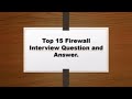 Top 15 Firewall Interview Questions and Answers (Fresher and Experience)....👍👍👍
