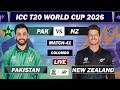 PAKISTAN VS NEW ZEALAND ICC T20 WORLD CUP 2026 MATCH 41 LIVE COMMENTARY | PAK VS NZ LIVE