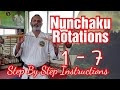 Nunchaku Rotations,. Basic 1 to 7