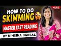 🔥 Skimming  कैसे करें? | Master Fast Reading in English | Perfection Class Live | Nimisha Bansal