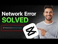 How to Fix Network Error in CapCut PC | CapCut No Internet Problem Solved