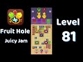 🎯 Fruit Hole Level 81 Walkthrough | Fun Fruit Puzzle Game 🍓 | SolutionGuruji
