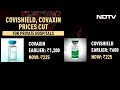 Booster Doses: Covishield, Covaxin Prices Cut To Rs. 225