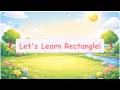 Let’s Learn Rectangle ▭ | Shapes for Kids | Preschool Learning Video | Puzzle Sprouts