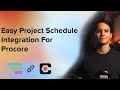 Easy Project Schedule Integration with Procore