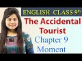 The Accidental Tourist (हिन्दी में) - Class 9 English  | Moment Chapter 9 Explanation