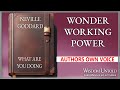 Neville Goddard - Wonder Working Power - Full Audio Lecture