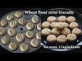 ಓವೆನ್ ಇಲ್ಲದೆ ಗೋಧಿ ಹಿಟ್ಟಿನ ಬಿಸ್ಕೆಟ್ | Benne (butter) biscuit recipe Kannada | wheat flour | Godhi