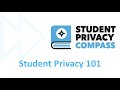 Student Privacy 101: Legal Compliance, Privacy \u0026 Security Risks, and Transparency \u0026 Trust