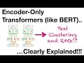 Encoder-Only Transformers (like BERT) for RAG, Clearly Explained!!!