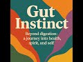 Gut Instinct Episode 1: Jason Demchok on Food, Flow \u0026 Mindful Living