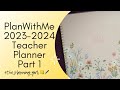 Plan With Me | 2023-2024 Teacher Planner Set Up | Part 1