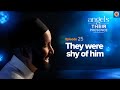 Ep. 25: They Were Shy of Him | Angels In Their Presence | Season 2 | Dr. Omar Suleiman