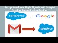 Login to Salesforce using Gmail/Google credentials. Define a Google Auth Provider in Salesforce!!!
