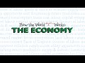 How the World REALLY Works: The Economy