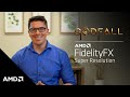 AMD FidelityFX Super Resolution Partner Showcase Ep. 1: Counterplay Games \u0026 Godfall