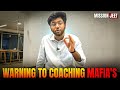 Warning To Coaching Mafia's 🤬🌟 | Shobhit nirwan | Mission Jeet | Next Toppers | @NextToppers-feels 