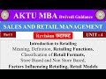 8| Sales and Retail Management, Introduction to retailing, Factors influencing, Retail Models, mba