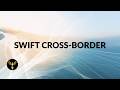 ISO 20022 and SWIFT: How Cross-Border will Transform