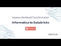 Automated workload transformation from Informatica to Databricks