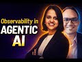 How to Monitor, Debug, and Trust Agentic AI Systems - Observability in Agentic AI