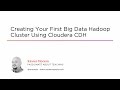 Course Preview: Creating Your First Big Data Hadoop Cluster Using Cloudera CDH