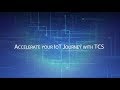 TCS Internet of Things - Accelerate your Transformation journey in Business 4.0