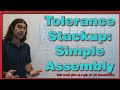 Tolerance Stackup: Simple Assembly