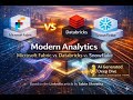Modern Analytics Deep Dive | Microsoft Fabric, Databricks and Snowflake