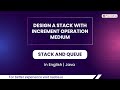 Design A Stack With Increment Operation Medium  Module  Stack And Queue  In English  Java  Video 26