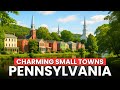 I Found 7 MOST Beautiful Small Towns in Pennsylvania!