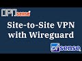 Site to Site VPN with Wireguard on OPNsense and pfSense (2022)