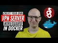Create your own VPN server with WireGuard in Docker