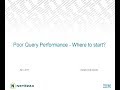 Poor Query Performance - Where to start ?