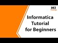 Informatica Tutorial for Beginners | What is Informatica | Informatica Training - HKR