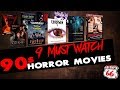 9 Must Watch 90s Horror Movies