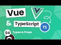 Vue 3 with TypeScript Tutorial #4 - Types \u0026 Props