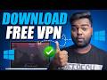 How to Download \u0026 Install FREE VPN for Windows | Best Free VPN for Laptop/PC