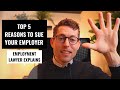 Top 5 Reasons To Sue Your Employer