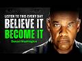You Become What You Believe - DENZEL WASHINGTON MOTIVATION