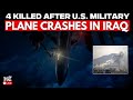 US Iran War Live | US Military Aircraft Crashes In Iraq, 4th American Plane Lost During Iran War