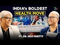 Top Heart Surgeon Dr. Devi Shetty On India's Healthcare Revolution | GDPpodcast