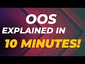 OOS explained in only 10 minutes!