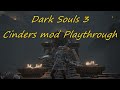 Dark Souls 3 Cinders mod Playthrough - Part 1: Bullied by Gundyr