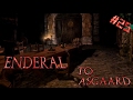 Enderal Skyrim Conversion Let's Play Ep. 25:  The Mystery of Val'Staag