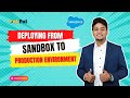 How to deploy from Sandbox to Production || #salesforce #salesforcedeployment #sandbox