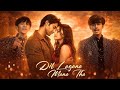 Dil Lagana Mana Tha (Official MV) Krish \u0026 Kishore Mondal | Kunaal V, Devv S | Sanam Johar Ashi Singh