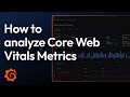 Understanding Core Web Vitals | Grafana Faro