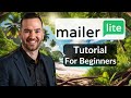 MailerLite Tutorial For Beginners 2025 (How To Use MailerLite)
