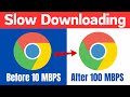 How to Fix Google Chrome Slow Downloading | Increase Chrome Speed (5 Best Settings)